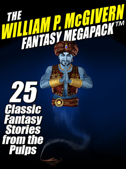 Title details for The William P. McGivern Fantasy Megapack by William P. McGivern - Available